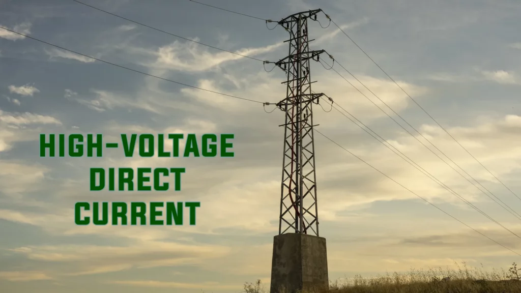 High-Voltage Direct Current (HVDC) Efficiency