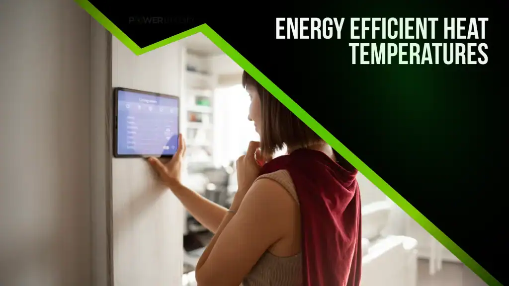Energy Efficient Heat Temperatures Energy Efficient Heat Temperatures