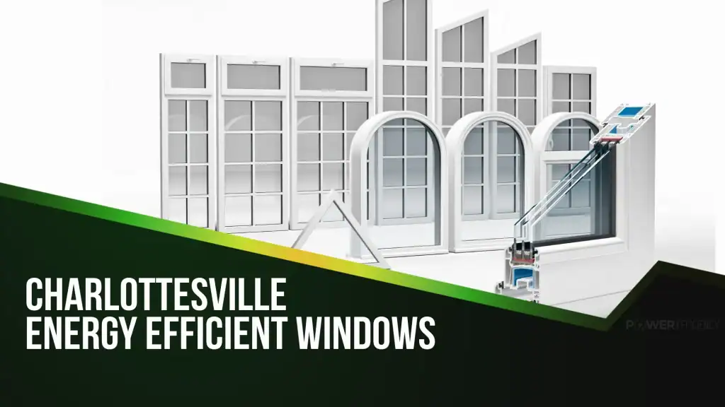 Charlottesville Energy Efficient Windows: A Smart Investment for Your Home Charlottesville Energy Efficient Windows