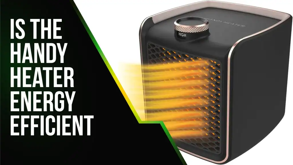 Is the Handy Heater Energy Efficient